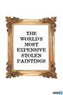 The World's Most Expensive Stolen Paintings