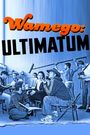 Wamego: Ultimatum