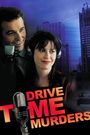 Drive Time Murders