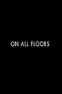 On All Floors