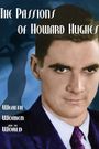 The Passions of Howard Hughes