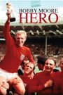 Hero: The Bobby Moore Story