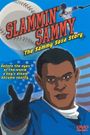 Slammin' Sammy: The Sammy Sosa Story