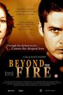 Beyond the Fire