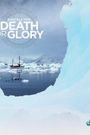 Shackleton: Death or Glory