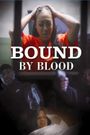 Bound by Blood