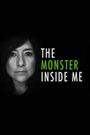 The Monster Inside Me