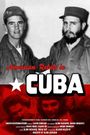 American Rebels in Cuba