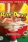 Beer Pong Saved My Life