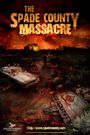 The Spade County Massacre