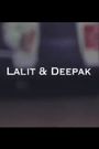 Lalit and Deepak