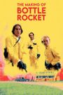 The Making of Bottle Rocket