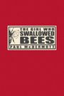 The Girl Who Swallowed Bees