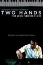 Two Hands: The Leon Fleisher Story