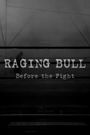 Raging Bull: Before the Fight