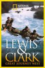 Lewis & Clark: Great Journey West