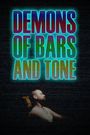 Demons of Bars and Tone