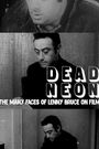 Dead Neon: The Many Faces of Lenny Bruce on Film