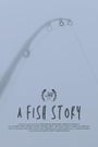 A Fish Story