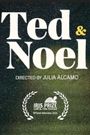 Ted & Noel