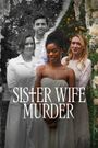 Sister Wife Murder