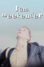 I Am Weekender