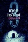 Horror in the High Desert 3: Firewatch