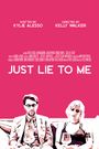 Just Lie to Me