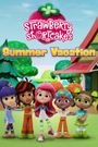 Strawberry Shortcake's Summer Vacation