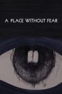 A Place Without Fear