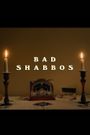 Bad Shabbos