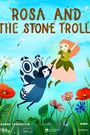 Rosa and the Stone Troll