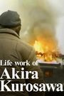 Life Work of Akira Kurosawa