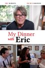 My Dinner with Eric Roberts