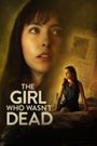 The Girl Who Wasn't Dead