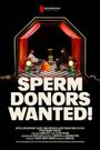 Sperm Donors Wanted!