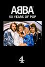 ABBA: 50 Years of Pop