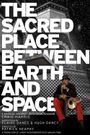 The Sacred Place between Earth and Space