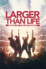 Larger Than Life: Reign of the Boybands