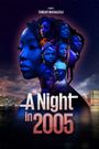 A Night in 2005