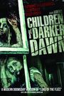 Children of a Darker Dawn