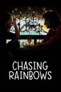 Chasing Rainbows