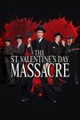 The St. Valentine's Day Massacre