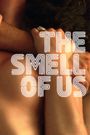 The Smell of Us