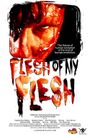 Flesh of My Flesh