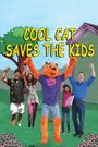 Cool Cat Saves the Kids