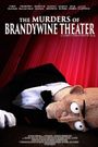 The Murders of Brandywine Theater