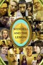 Wendell and the Lemon