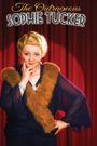 The Outrageous Sophie Tucker