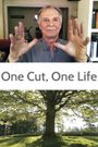 One Cut, One Life